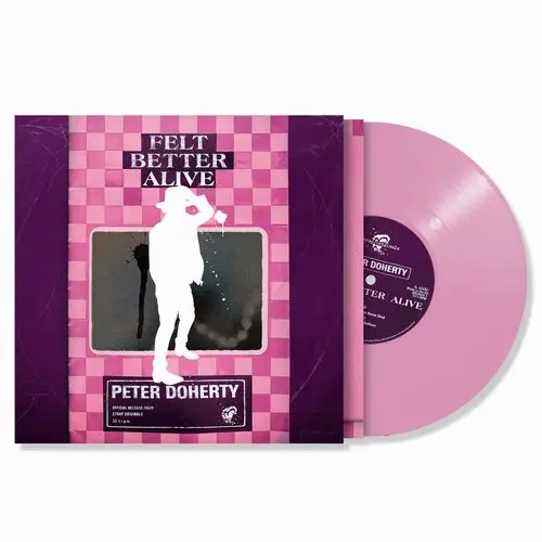 PETE DOHERTY / ピート・ドハーティ / FELT BETTER ALIVE (INDIES EXCLUSIVE PINK ROSE VINYL)
