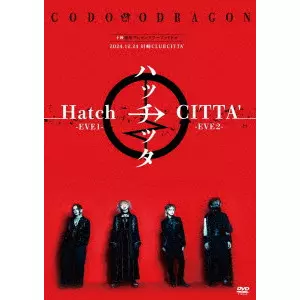 CODOMORDAGON / コドモドラゴン / コドモドラゴン 14周年 ONEMAN TOUR「ハッチッタ Hatch→CITTA' -EVE 2-」2024年12月24日(火)川崎CLUB CITTA' LIVE DVD