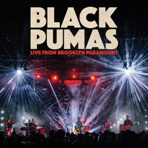BLACK PUMAS / ブラック・ピューマズ / LIVE FROM BROOKLYN PARAMOUNT