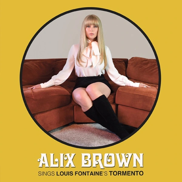ALIX BROWN & LOUIS FONTAINE / アリックス・ブラウン & ルイ・フォンテーヌ / TORMENTO