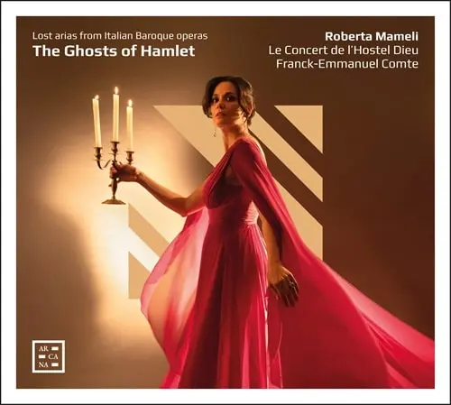 ROBERTA MAMELI / ロベルタ・マメリ / GHOSTS OF HAMLET LOST ARIAS FROM ITALIAN BAROQUE OPERAS
