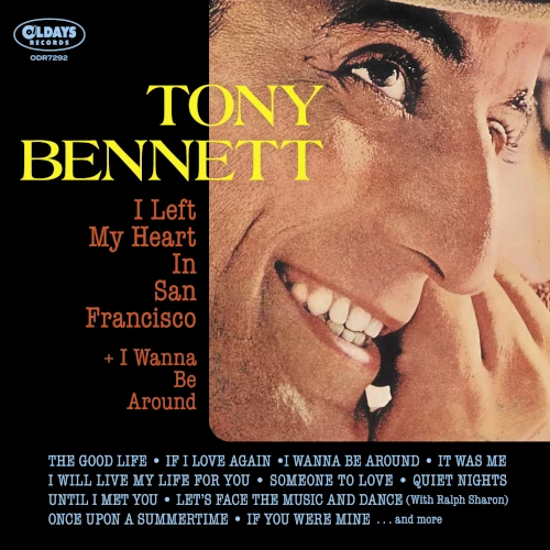 TONY BENNETT / トニー・ベネット / アイ･レフト･マイ･ハート･イン･サン･フランシスコ＋アイ･ウォナ･ビー･アラウンド（紙ジャケット）