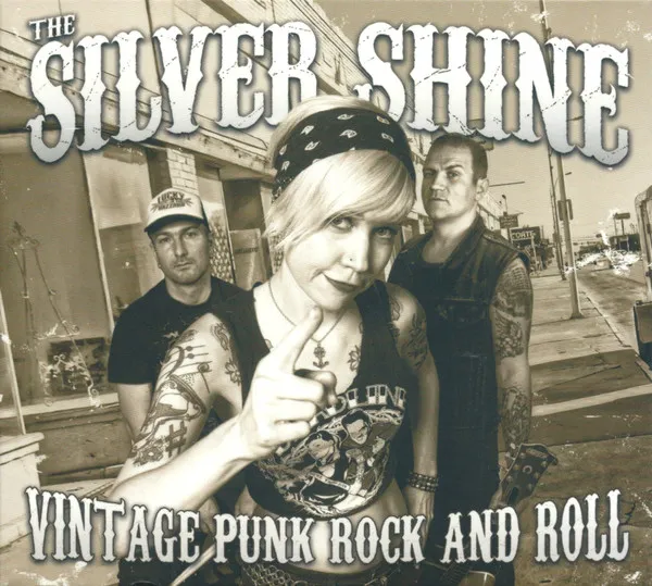 SILVER SHINE / シルバーシャイン / VINTAGE PUNK ROCK AND ROLL