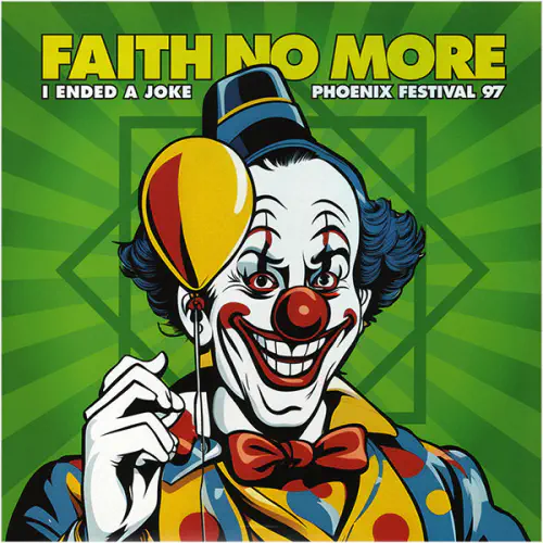 FAITH NO MORE / フェイス・ノー・モア / I ENDED A JOKE: PHOENIX FESTIVAL 97 FM BROADCAST