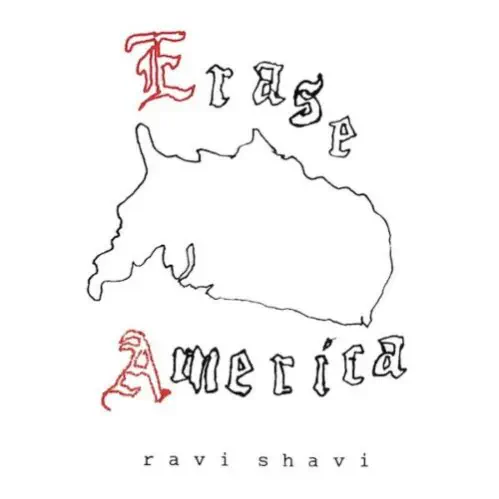 RAVI SHAVI / ERASE AMERICA (LP)