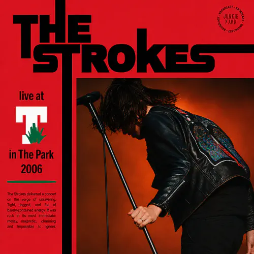 STROKES / ザ・ストロークス / LIVE AT T IN THE PARK 2006 - FM BROADCAST