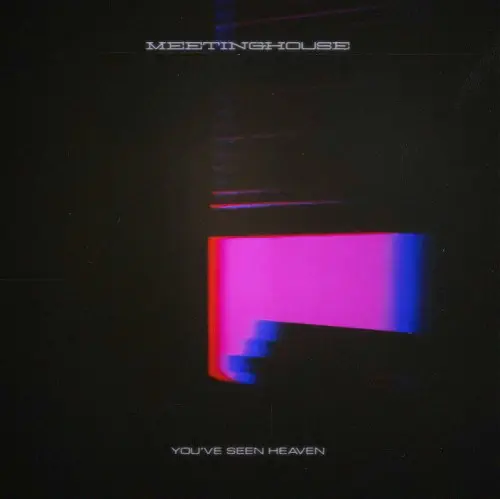 MEETING HOUSE / YOU'VE SEEN HEAVEN (MC)