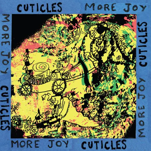CUTICLES / MORE JOY (LP)