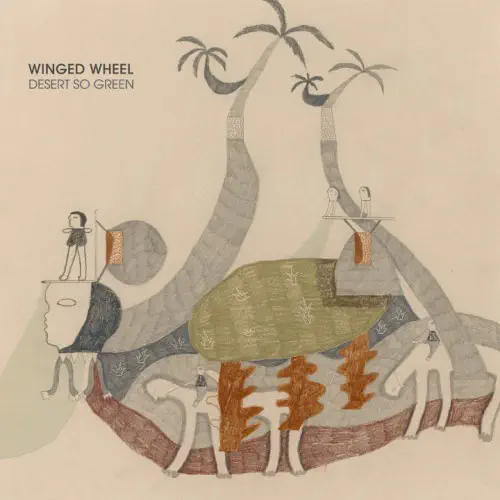 WINGED WHEEL / DESERT SO GREEN (LP)