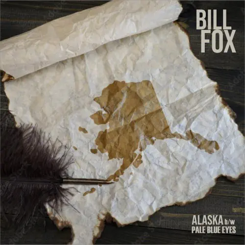 BILL FOX / ビル・フォックス / ALASKA (7")