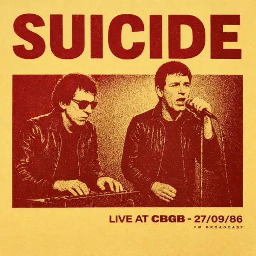 SUICIDE / スーサイド / LIVE AT CBGB'S SEPTEMBER 27TH, 1986 - FM BROADCAST