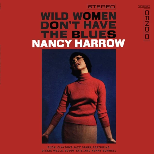 NANCY HARROW / ナンシー・ハーロウ / WILD WOMEN DON'T HAVE THE BLUES (LP)