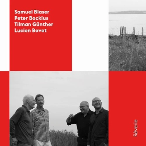 SAMUEL BLASER / サミュエル・ブレイザー / REVERIE