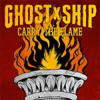 GHOSTXSHIP / CARRY THE FLAME