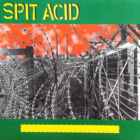 SPIT ACID / SPIT ACID