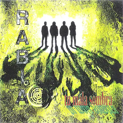 RABIA / TU MALA SOMBRA