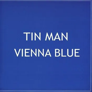 TIN MAN / ティン・マン / VIENNA BLUE