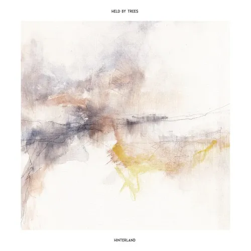 HELD BY TREES / HINTERLAND