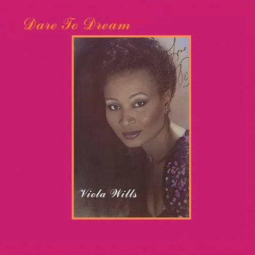 VIOLA WILLS / DARE TO DREAM