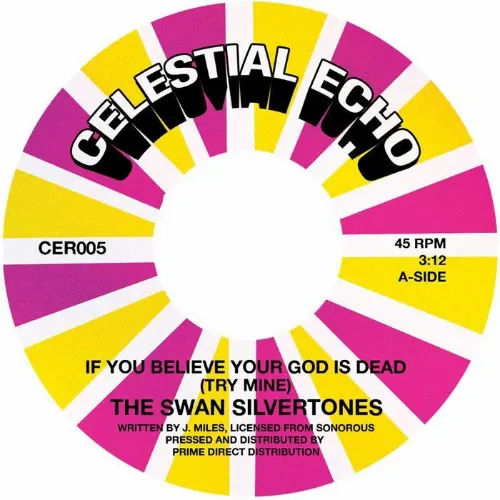 SWAN SILVERTONES / スワン・シルヴァートーンズ / IF YOU BELIEVE YOUR GOD IS DEAD (TRY MINE)