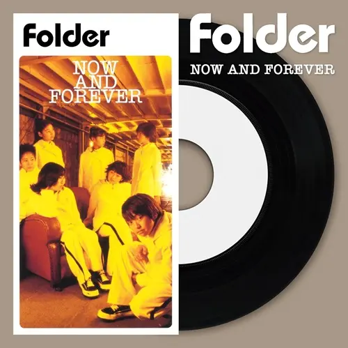 Folder / NOW AND FOREVER（7"）