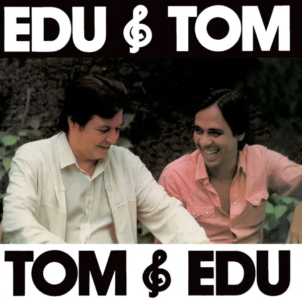 EDU LOBO & ANTONIO CARLOS JOBIM / エドゥ・ロボ&アントニオ・カルロス・ジョビン / EDU & TOM