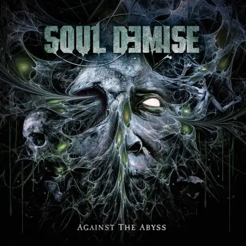 SOUL DEMISE / AGAINST THE ABYSS