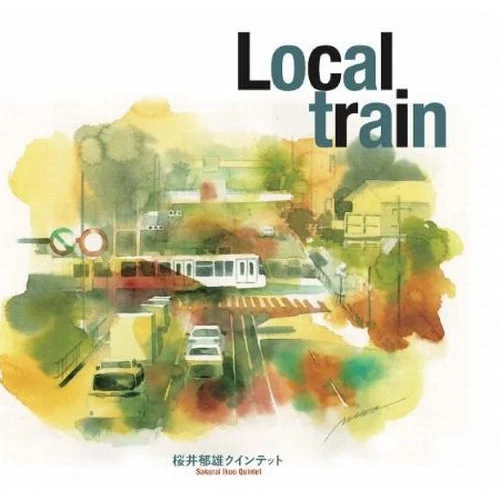 IKUO SAKURAI / 桜井郁雄 / LOCAL TRAIN