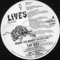 TOP CAT / トップ・キャット / OVER YU BODY (UP TOWN MIX) / PIRATE RADIO STATION