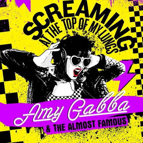 AMY GABBA & THE ALMOST FAMOUS / SCREAMING AT THE TOP OF MY LUNGS (LP)