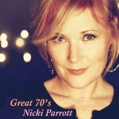 NICKI PARROTT / ニッキ・パロット / グレイト・セブンティーズ(2LP/180g)