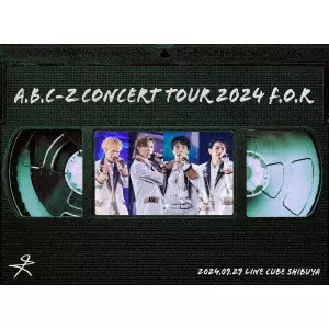 A.B.C-Z / A.B.C-Z Concert Tour 2024 F.O.R