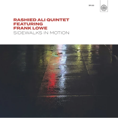 RASHIED ALI & FRANK LOWE / ラシッド・アリ & フランク・ロウ / SIDEWALKS IN MOTION