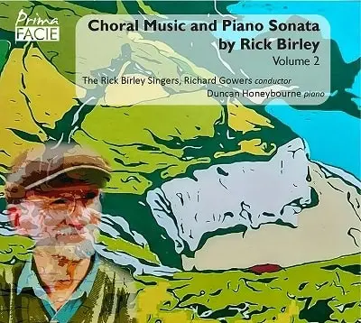 RICK BIRLEY SINGERS / リック・バーリー・シンガーズ / RICK BIRLEY:CHORAL MUSIC VOL.2/PIANO SONATA (CD-R)