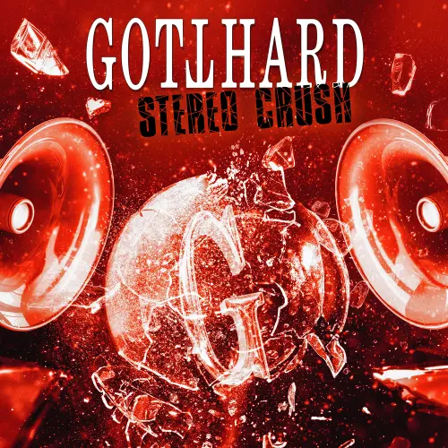 GOTTHARD / ゴットハード / ステレオ･クラッシュ / STEREO CRUSH