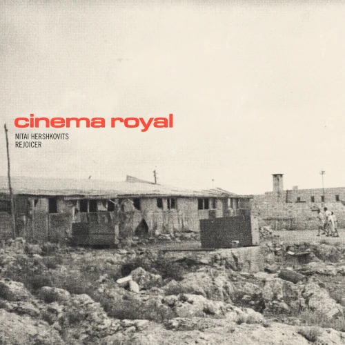 CINEMA ROYAL / シネマ・ロイヤル / CINEMA ROYAL
