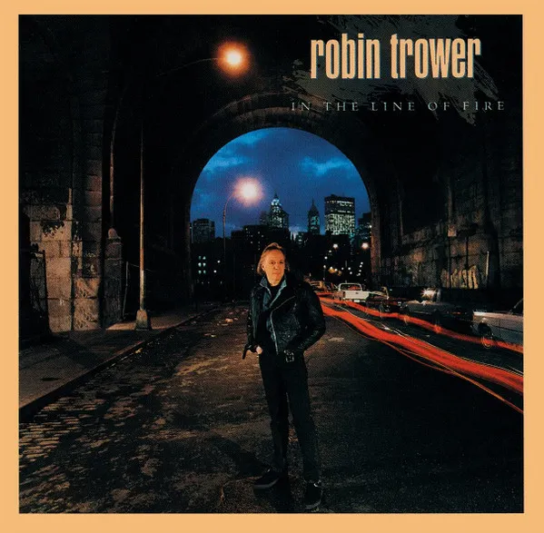 ROBIN TROWER / ロビン・トロワー / IN THE LINE OF FIRE