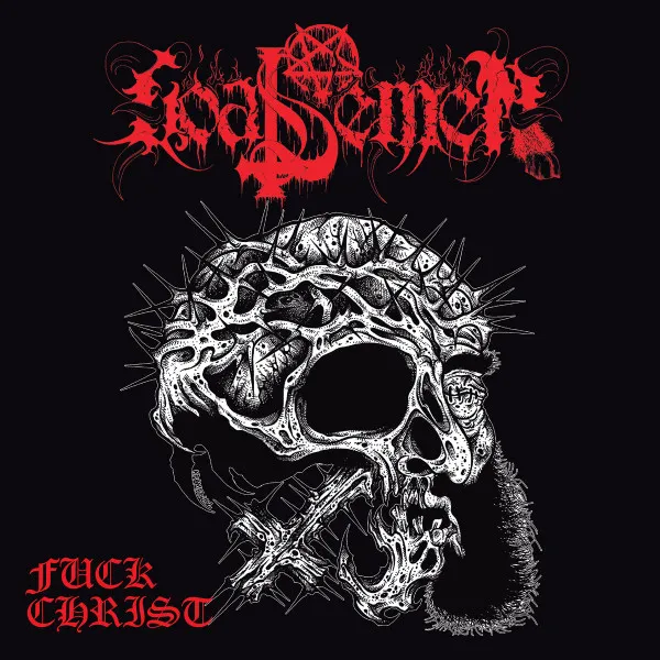 GOAT SEMEN / FUCK CHRIST