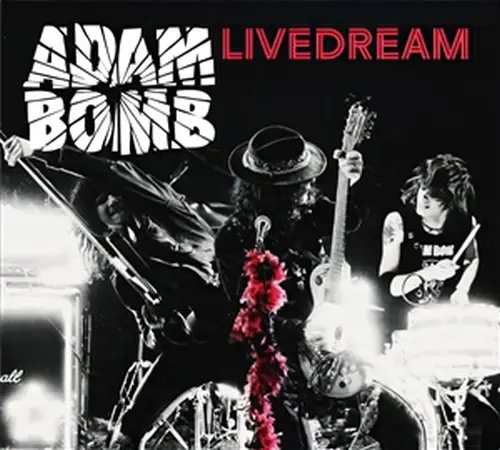 ADAM BOMB / LIVEDREAM
