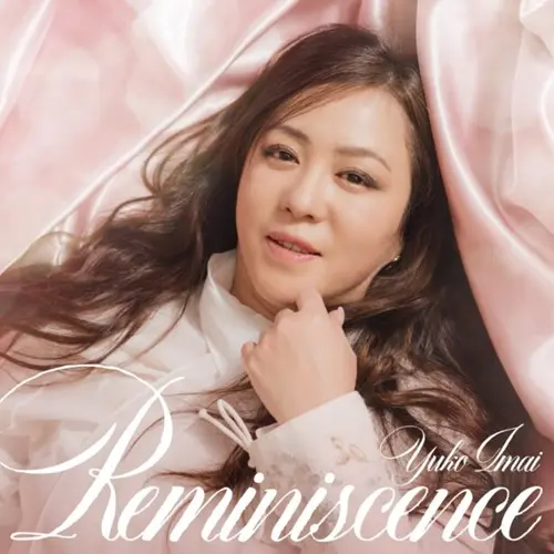 YUKO IMAI / 今井優子 / Reminiscence