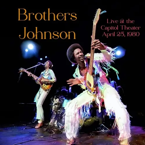 BROTHERS JOHNSON / ブラザーズ・ジョンソン / LIVE AT THE CAPITOL THEATER, APRIL 25, 1980 (COLOR VINYL)