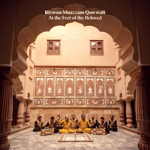 RIZWAN & MUAZZAM QAWWALI / リズワン & ムアッサム・カウワリ / AT THE FEET OF THE BELOVED