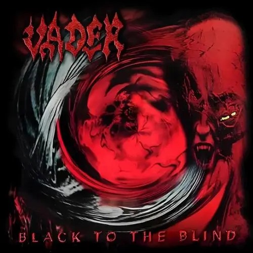 VADER / ヴェイダー / BLACK TO THE BLIND