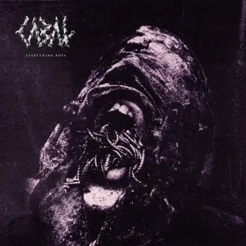 CABAL / EVERYTHING ROTS