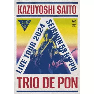 KAZUYOSHI SAITO / 斉藤和義 / "斉藤和義ライブツアー2024 “青春58きっぷ""~Trio de Pon~ Live at Zepp Haneda 2024.11.09"