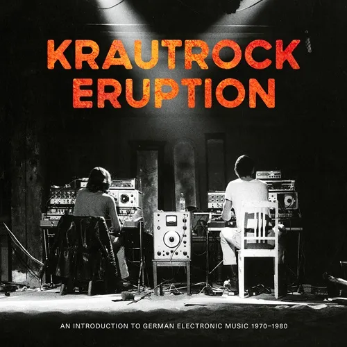V.A. / オムニバス / KRAUTROCK ERUPTION - AN INTRODUCTION TO GERMAN ELECTRONIC MUSIC 1970-1980: LIMITED VINYL