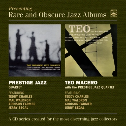 PRESTIGE JAZZ QUARTET & TEO MACERO / QUARTET & WITH THE PRESTIGE JAZZ QUARTET