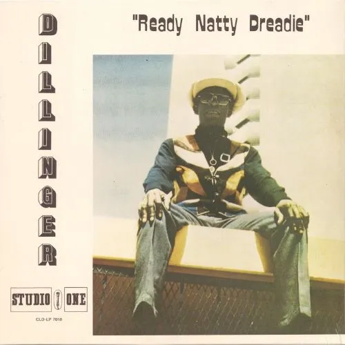 DILLINGER / ディリンジャー / READY NATTY DREADIE