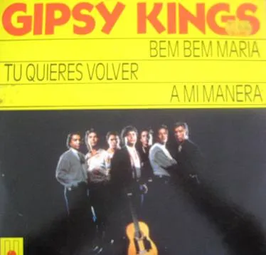 GIPSY KINGS / ジプシー・キングス / BEM BEM MARIA / TU QUIERES VOLVER