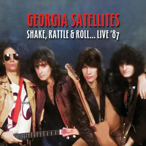 GEORGIA SATELLITES / ジョージア・サテライツ / SHAKE, RATTLE & ROLL... LIVE `87 (2CD)